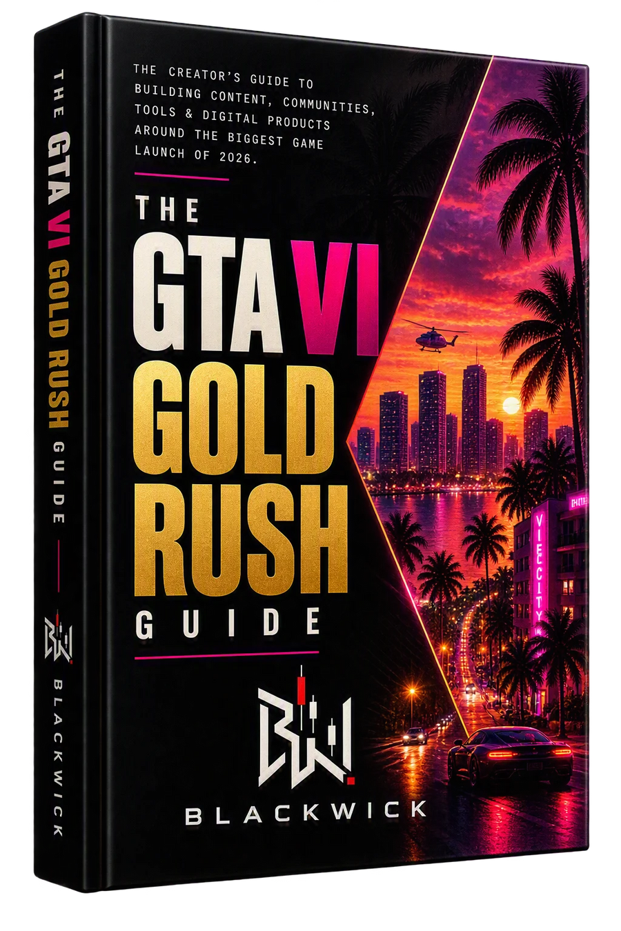 The GTA VI Gold Rush Guide